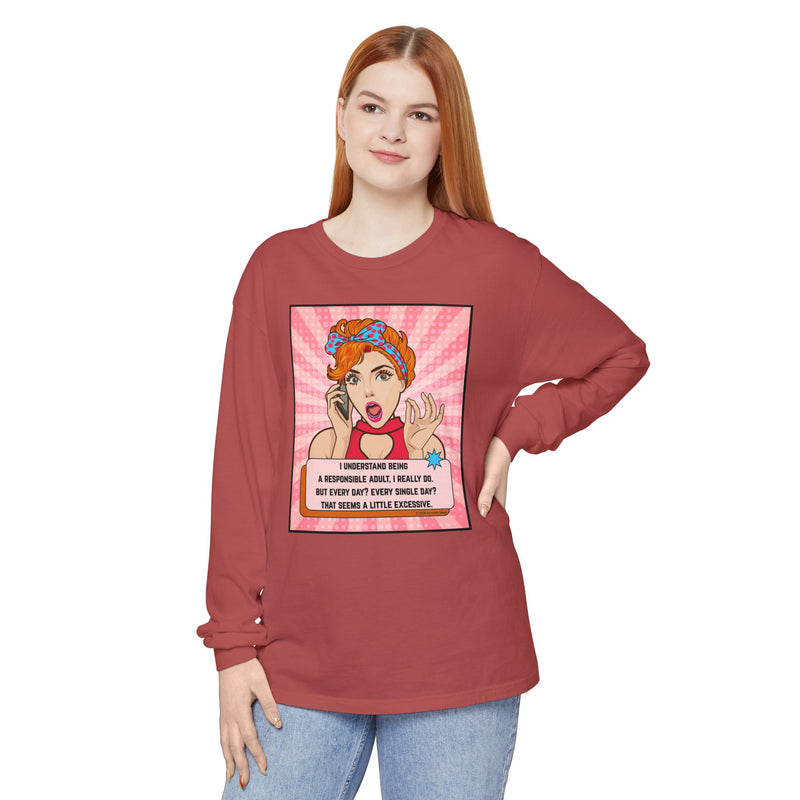 Retro Pop Art Long Sleeve Tee — “I Considered Being A Responsible Adult…” Oversize T-Shirt