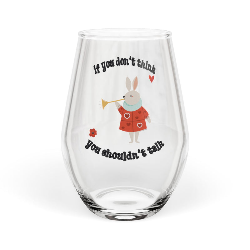 Wonderland Stemless Wine Glass – “If You Don’t Think You Shouldn’t Talk”