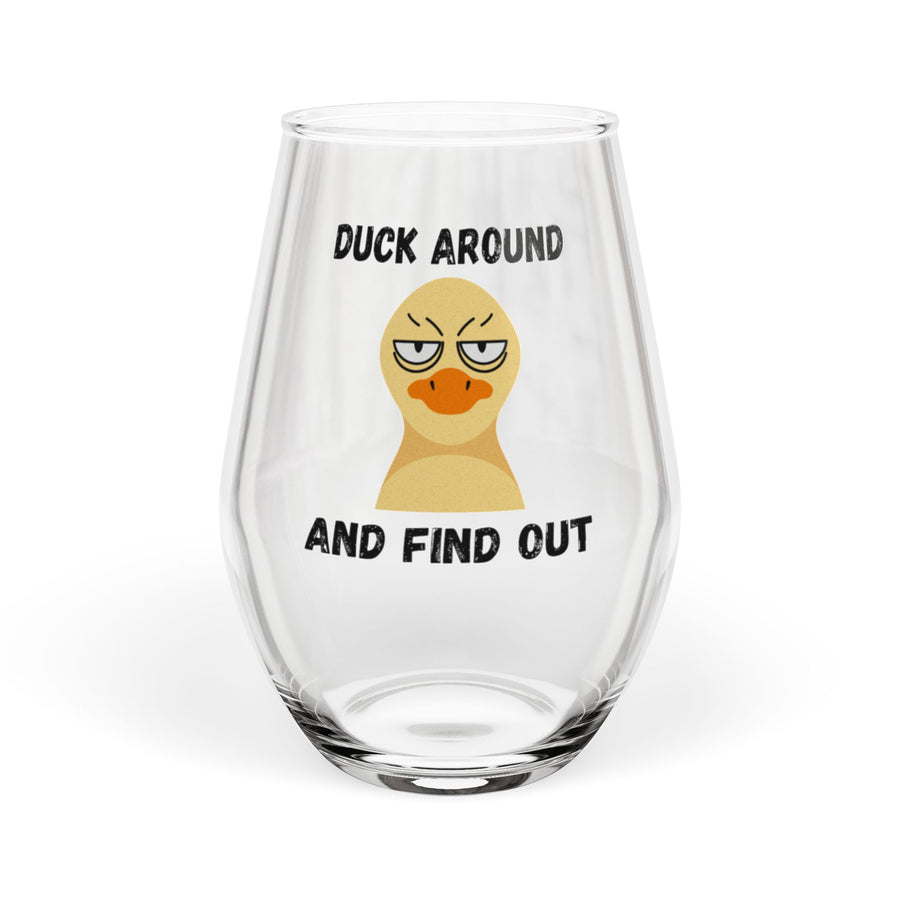 Stemless Wine Glass – Duck Around and Find Out