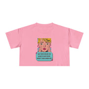 Women's Crop Tee — Pop Art "Why Does Drunk Me Always Have More Money Than Sober Me?" Graphic T-Shirt Top