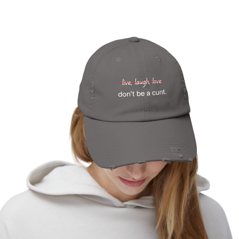 Distressed Baseball Cap – "Don't Be a Cunt" Sassy Statement Hat