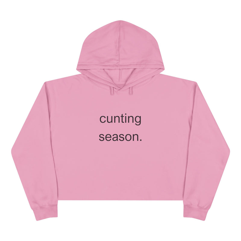 Cropped Hoodie — "cunting season." Minimalist Text Slogan Crop Hooded Sweatshirt