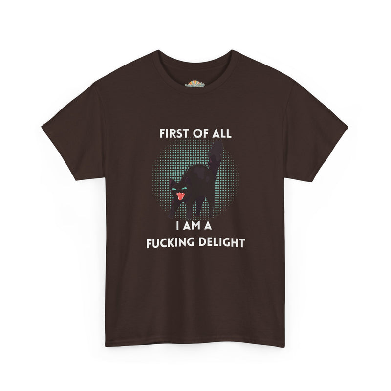 Sassy Cat Graphic Tee — "First of All I Am a Fucking Delight" Black Cat Humor T-Shirt