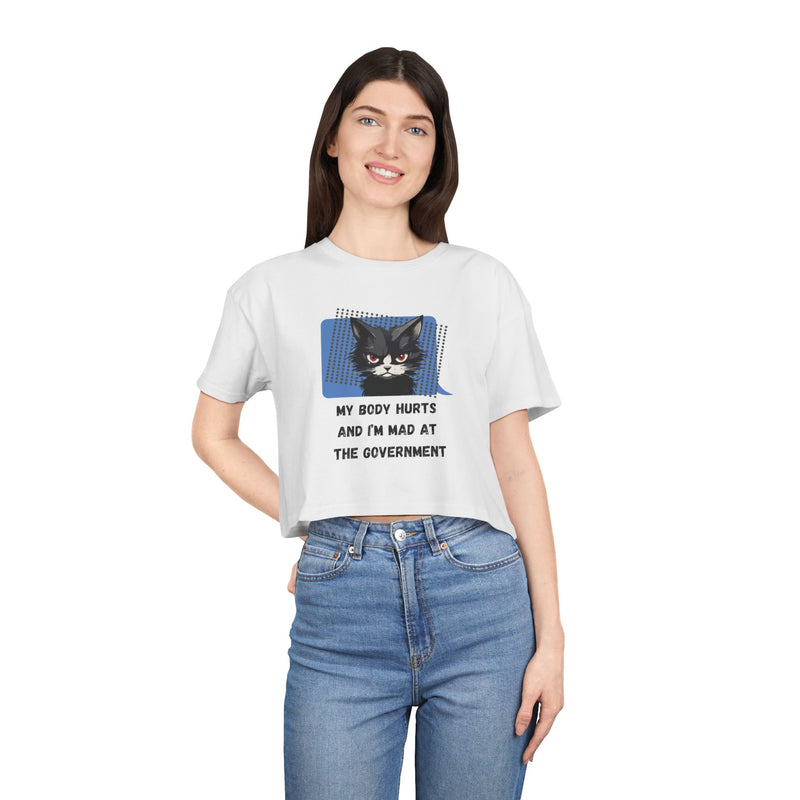 Sassy Cat Graphic Crop Tee — “My Body Hurts and I’m Mad at the Government” T-Shirt Top