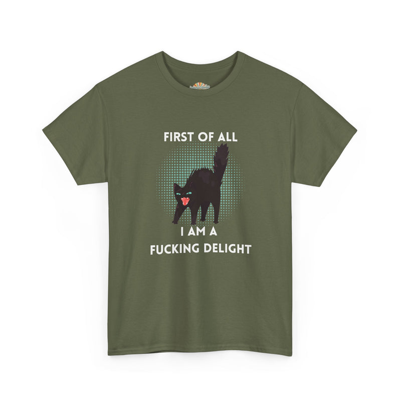 Sassy Cat Graphic Tee — "First of All I Am a Fucking Delight" Black Cat Humor T-Shirt