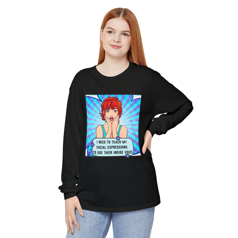 Long Sleeve Tee — Pop Art 'I Need to Teach My Facial Expressions to Use Their Inside Voice' Graphic Oversize T-Shirt