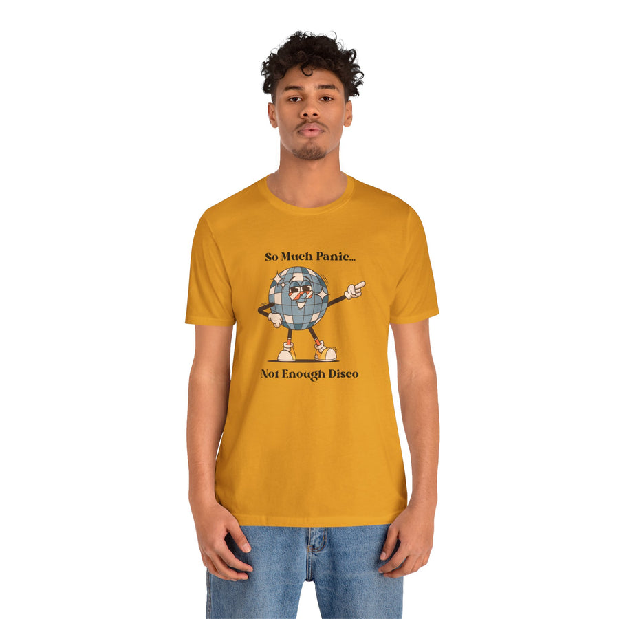 Retro Disco Tee — "So Much Panic... Not Enough Disco" Graphic T-Shirt