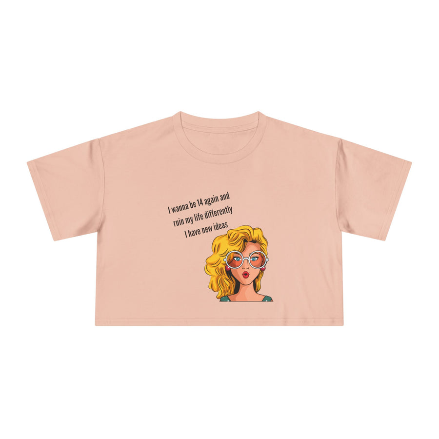 Women's Crop Tee — Retro Pop Art Girl 'I Wanna Be 14 Again' T-Shirt Top