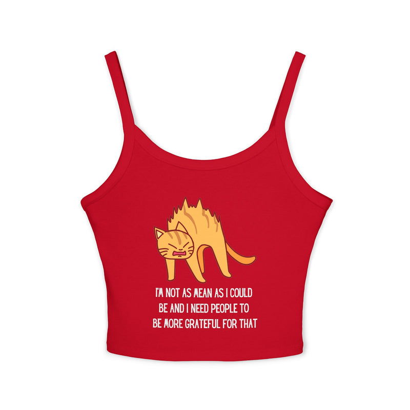Spaghetti Tank Top — Sassy Cat "I'm Not as Mean as I Could Be" Graphic Crop Tank