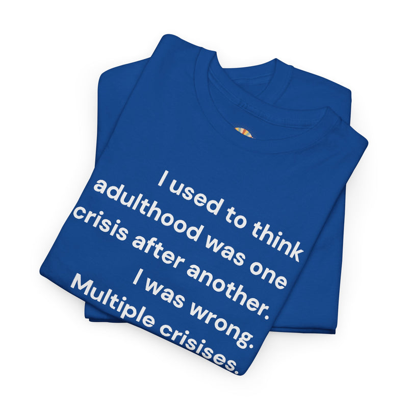 Minimalist Text Tee — 'Adulthood' Graphic T-Shirt
