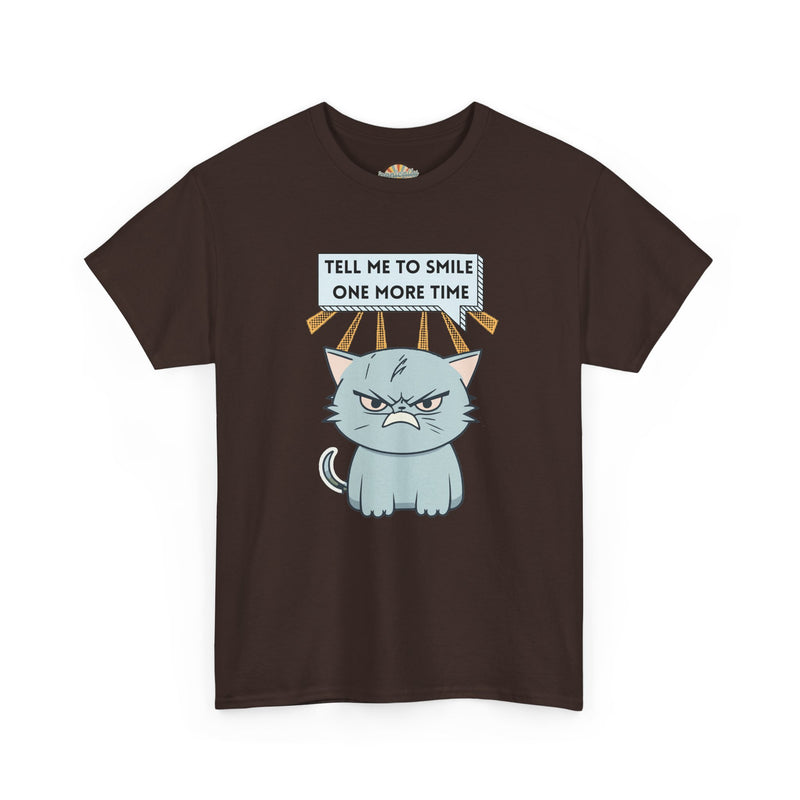 Graphic T-Shirt — Sassy Cat Tee "Tell Me To Smile One More Time"