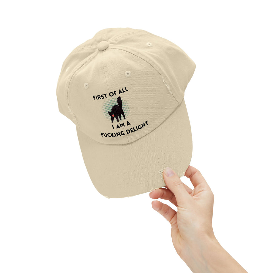 Distressed Baseball Cap — "First Of All I Am A Fucking Delight" Sassy Cat Hat
