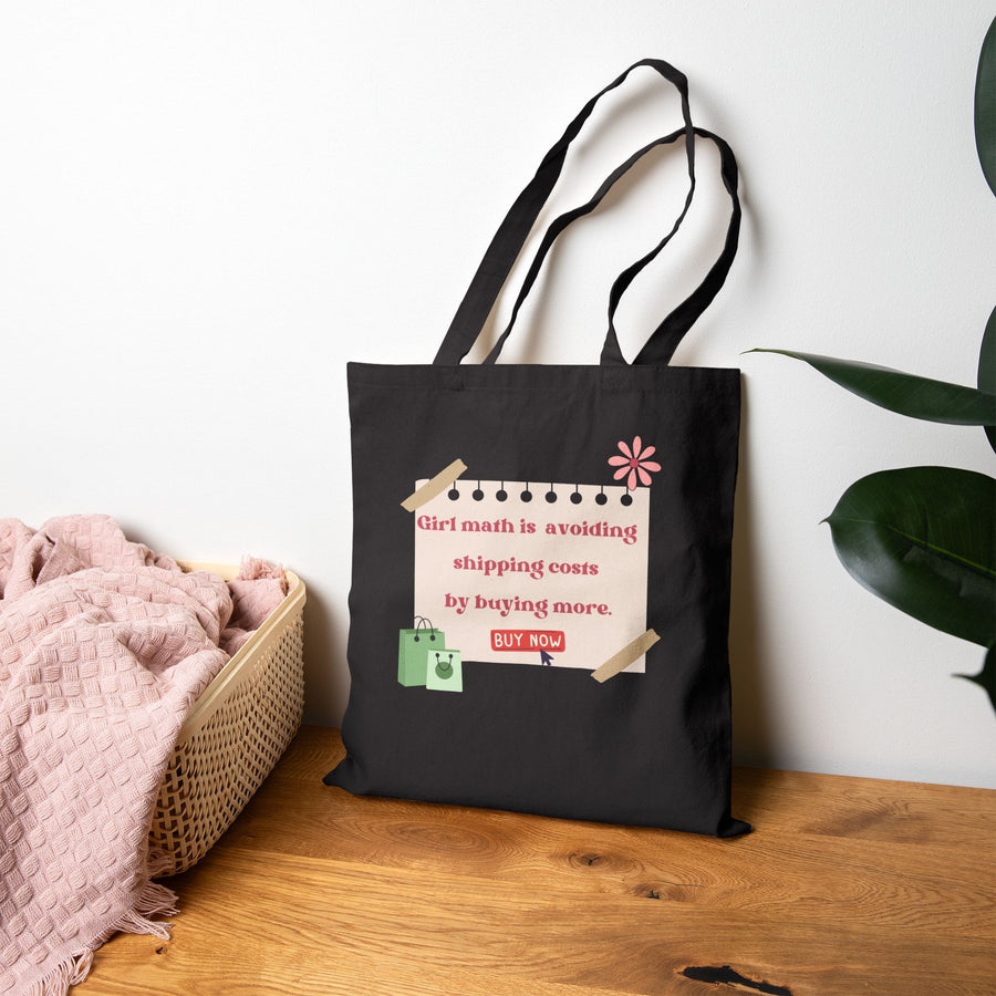 Tote Bag — “Girl Math Is Avoiding Shipping Costs by Buying More” Canvas Tote