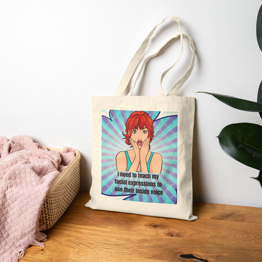 Canvas Tote Bag - Retro Pop Art Design: "I need to teach my facial expressions to use their inside voice"