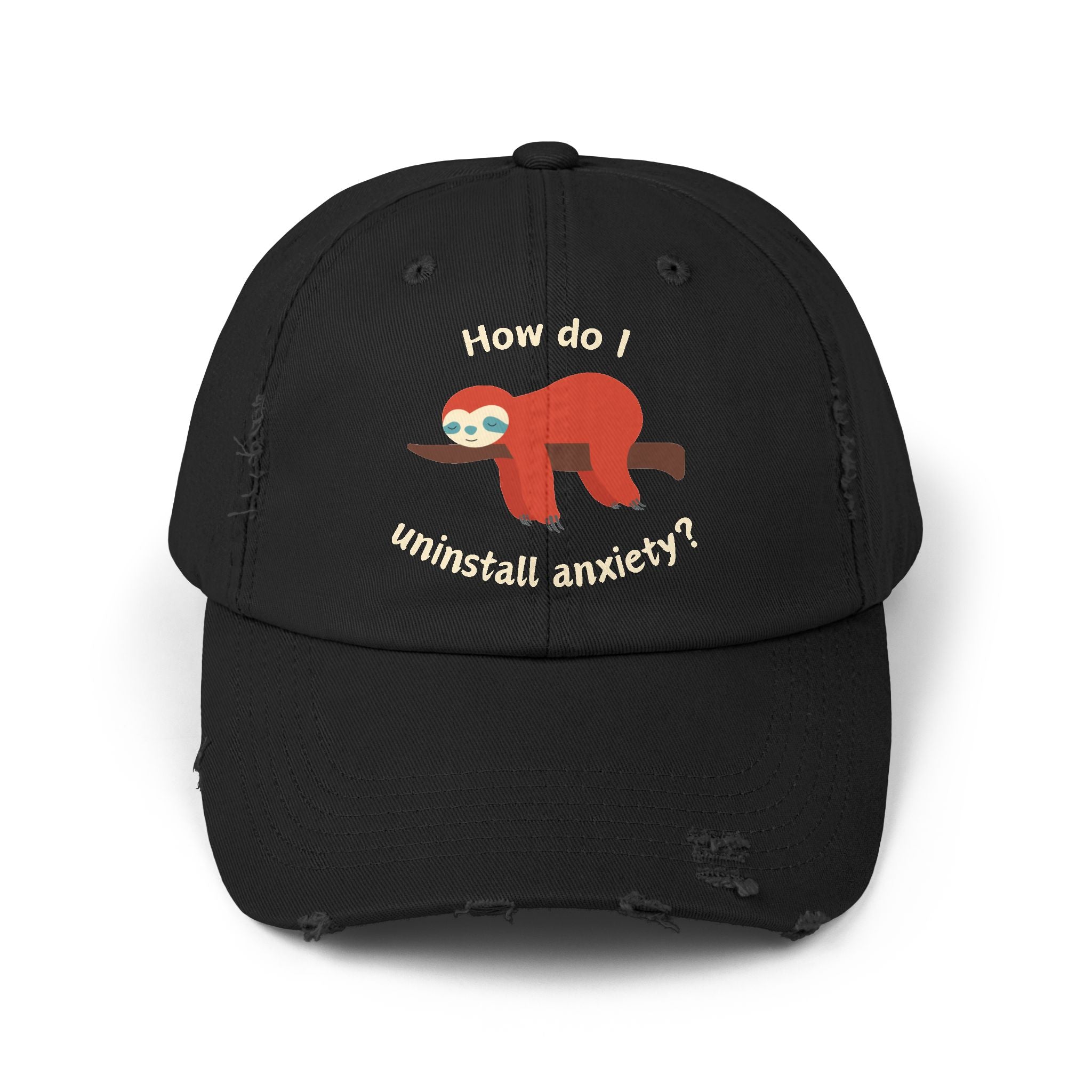 Baseball Hat - How Do I Uninstall Anxiety? Sloth Distressed Cap