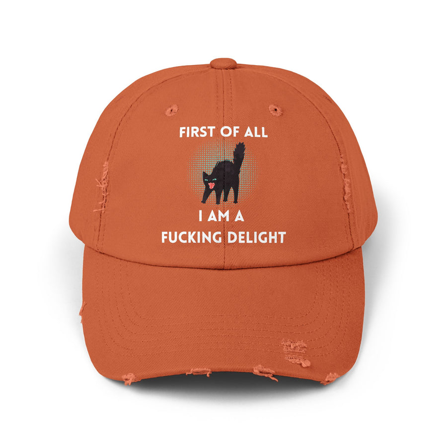 Distressed Baseball Cap — "First Of All I Am A Fucking Delight" Sassy Cat Hat