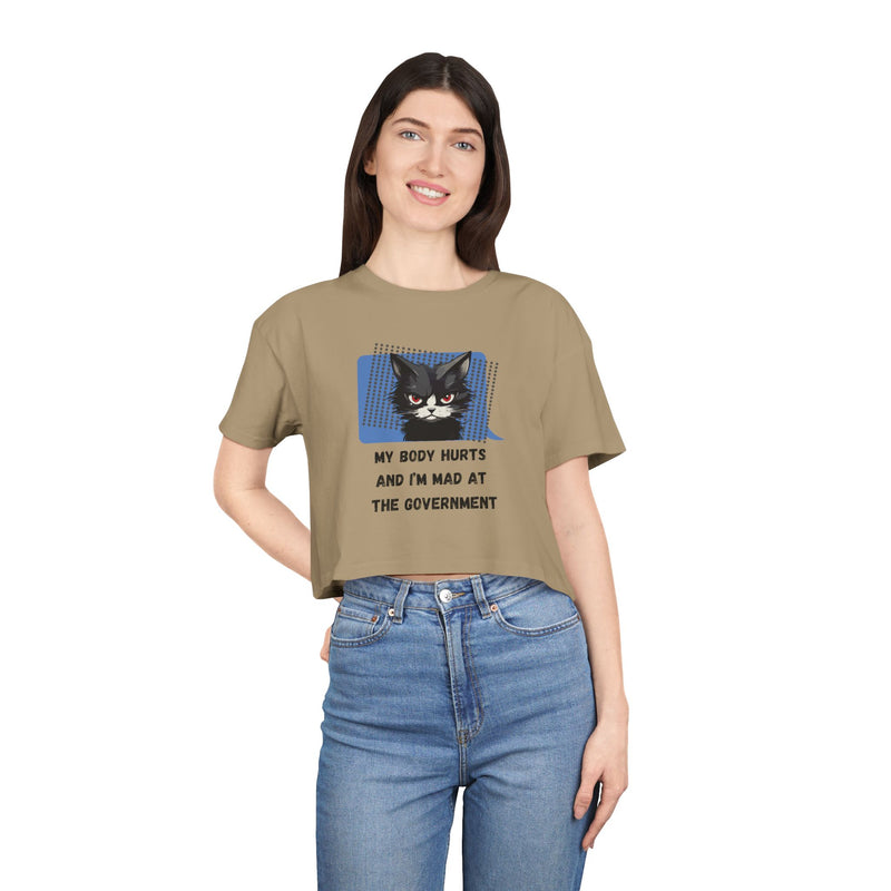 Sassy Cat Graphic Crop Tee — “My Body Hurts and I’m Mad at the Government” T-Shirt Top