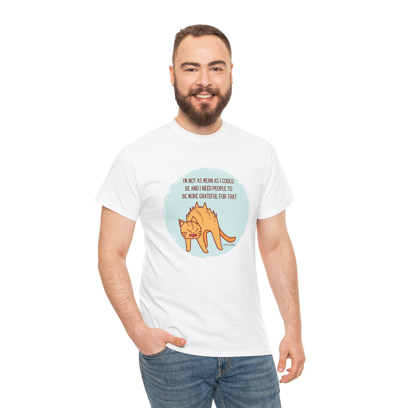 Sassy Cat Attitude T-Shirt — "I’m Not As Mean As I Could Be" Graphic Tee