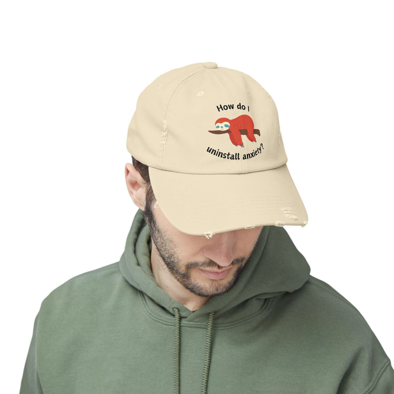 Unisex Baseball Hat - How Do I Uninstall Anxiety? Sloth Distressed Cap