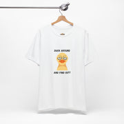 Duck Around and Find Out T-Shirt — Sassy Duck Graphic Tee