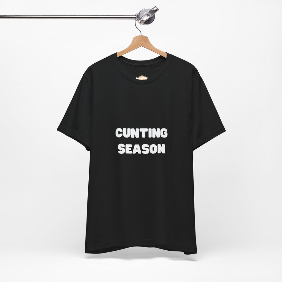 "Cunting Season" Tee — Bold Provocative Statement T-Shirt