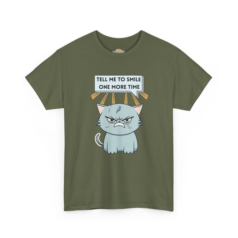 Graphic T-Shirt — Sassy Cat Tee "Tell Me To Smile One More Time"