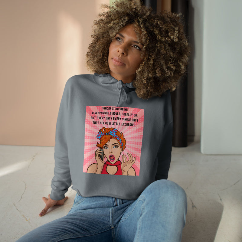 Retro Pop Art Cropped Hoodie — "I Understand Being Responsible..." Graphic Crop Hoodie