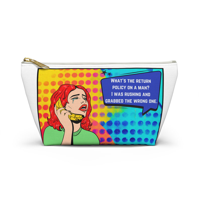 Pop Art Makeup Bag — 'What's the Return Policy on a Man?' Zippered Accessory Travel Bag