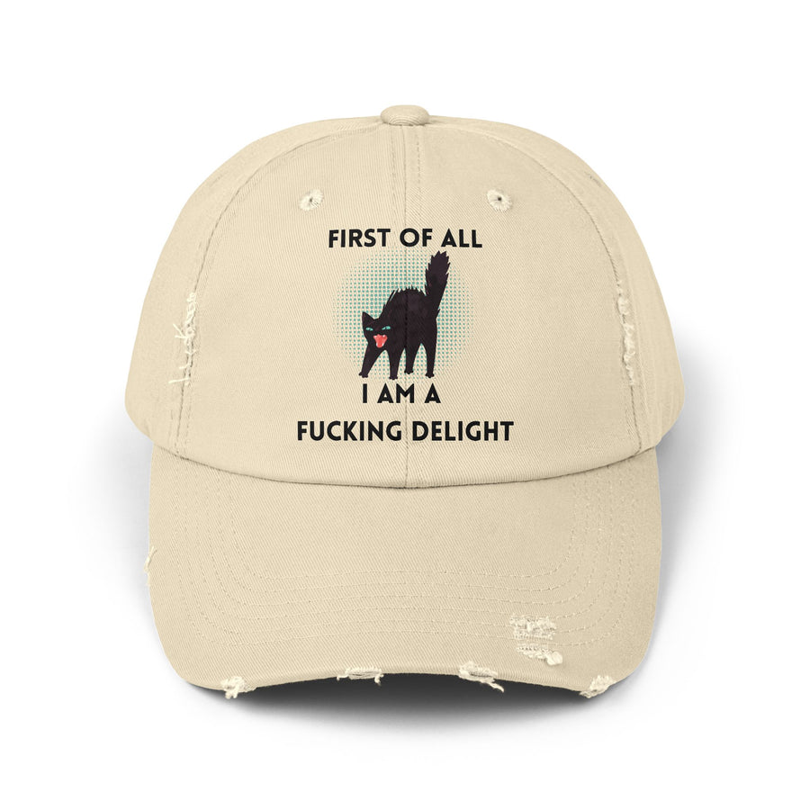 Distressed Baseball Cap — "First Of All I Am A Fucking Delight" Sassy Cat Hat