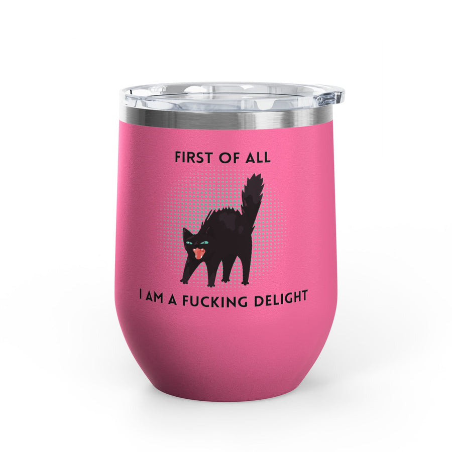 Fucking Delight Sassy Cat Wine Tumbler - Stainless Steel 12oz