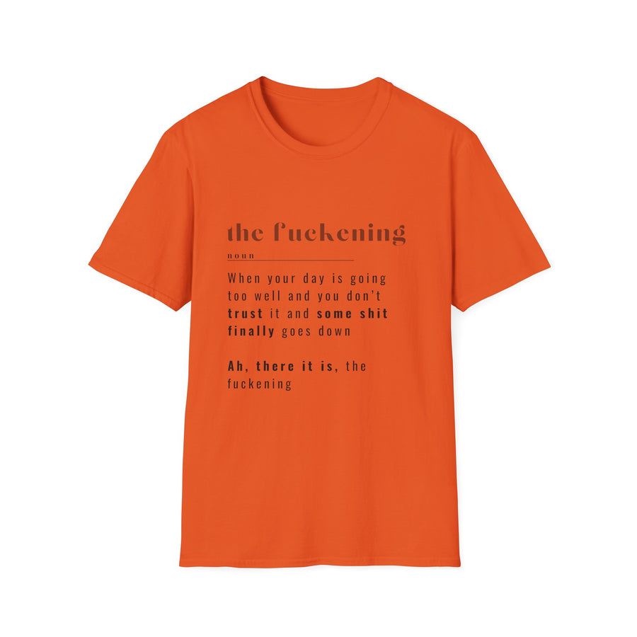 The Fuckening - Unisex Softstyle T-shirt