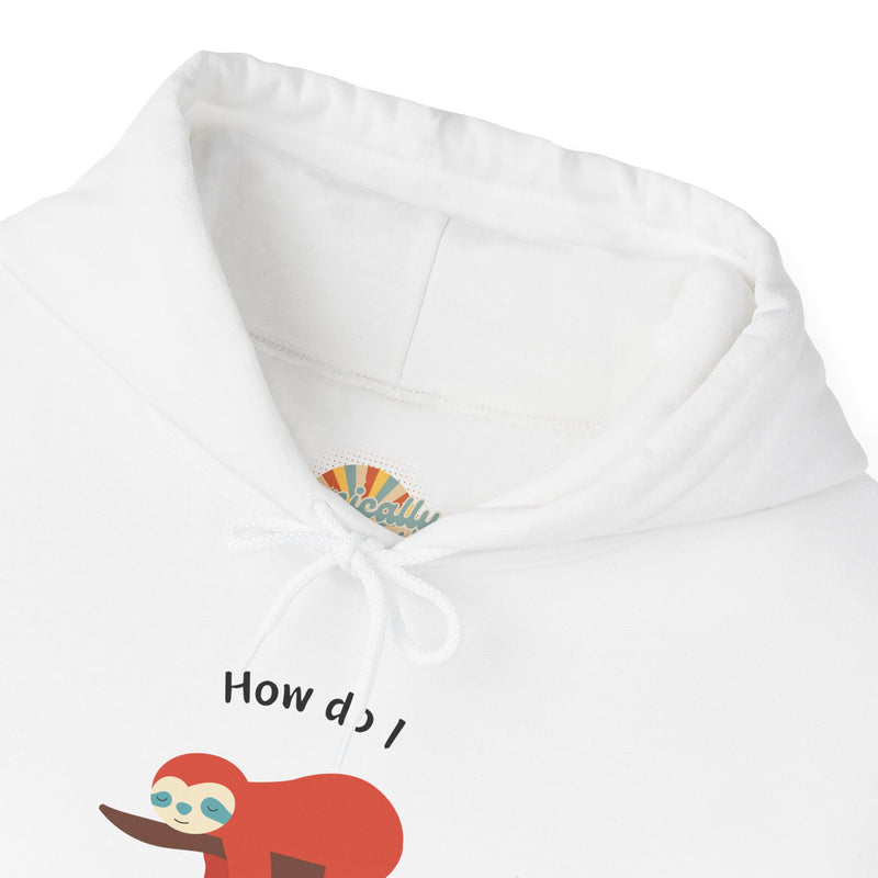 Graphic Sloth Hoodie — “How Do I Uninstall Anxiety?” Unisex Hooded Sweatshirt