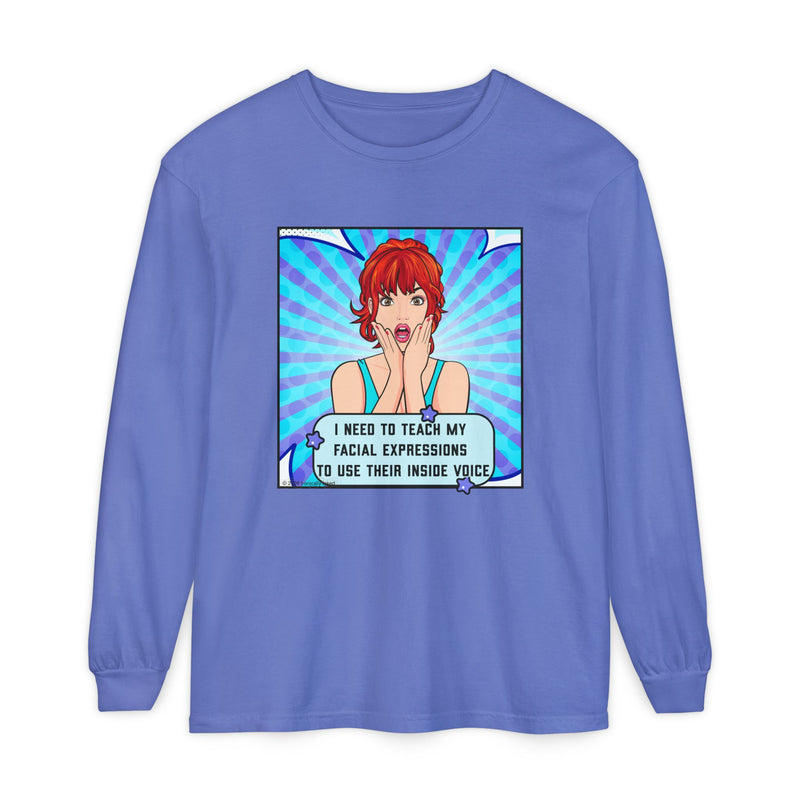 Long Sleeve Tee — Pop Art 'I Need to Teach My Facial Expressions to Use Their Inside Voice' Graphic Oversize T-Shirt