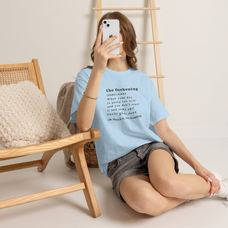 Graphic Tee — “the fuckening” Definition Minimalist Text T-Shirt