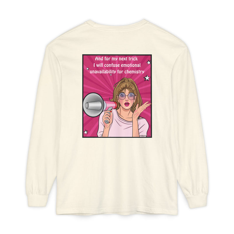 Long Sleeve T-Shirt — “I Will Confuse Emotional Unavailability for Chemistry” Pop Art Oversize Tee