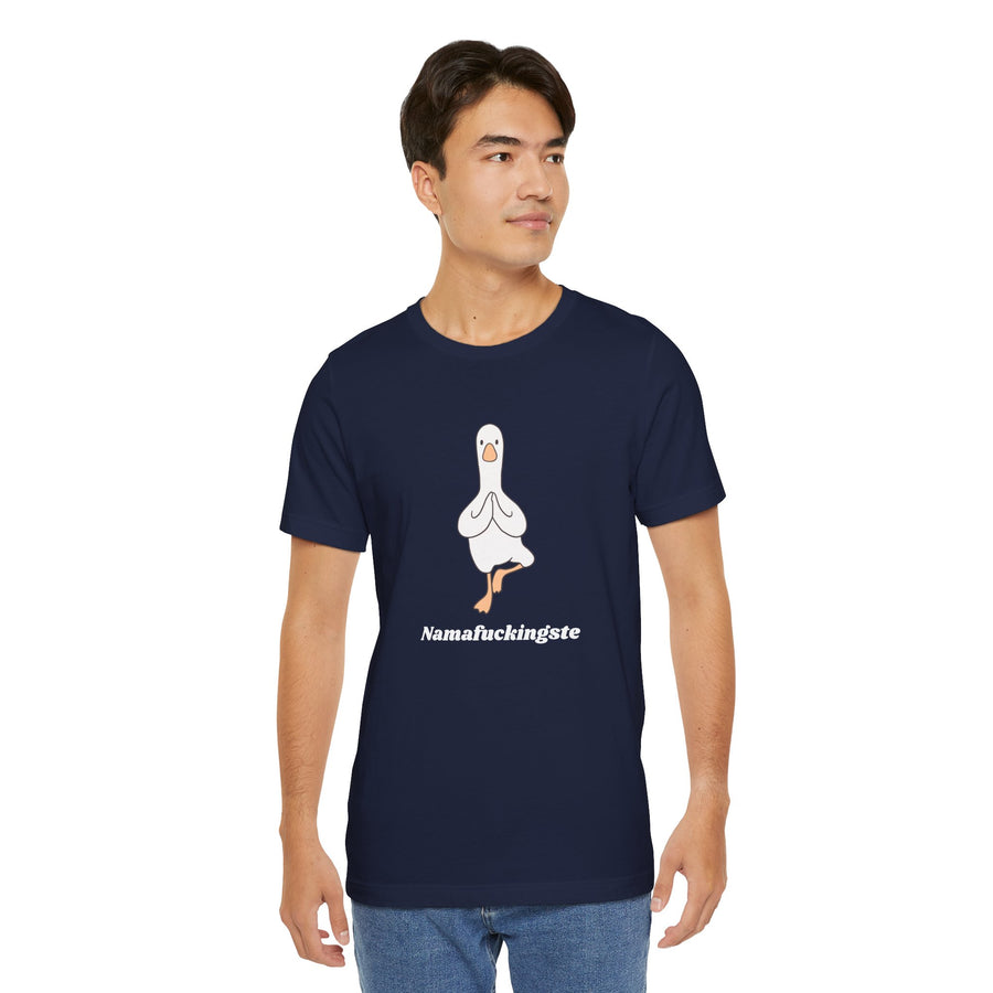 Goose Yoga Tee — "Namafuckingste" Funny Meditation T-Shirt