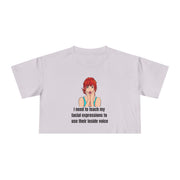Pop Art Crop Tee — "I need to teach my facial expressions to use their inside voice" Graphic T-shirt Top