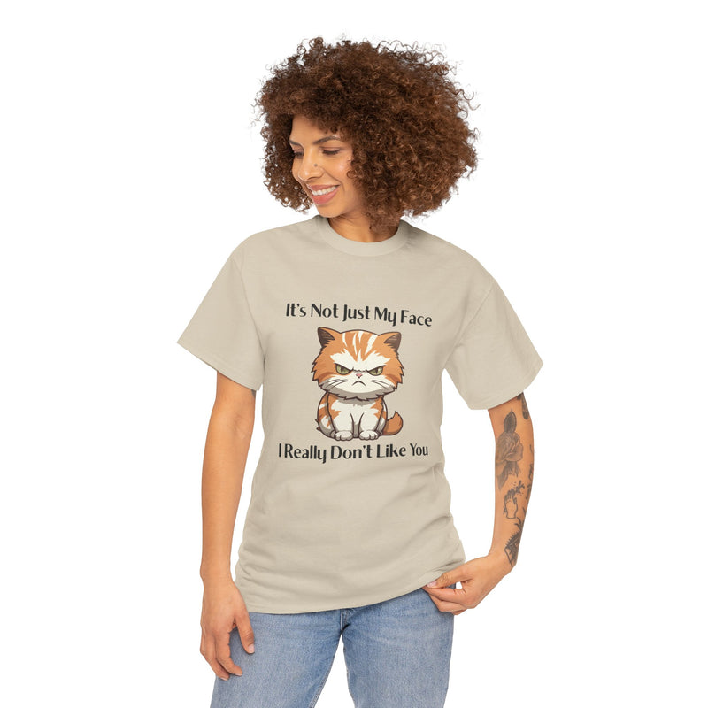 Sassy Cat Tee – "It's Not Just My Face, I Really Don't Like You" Funny Graphic T-Shirt
