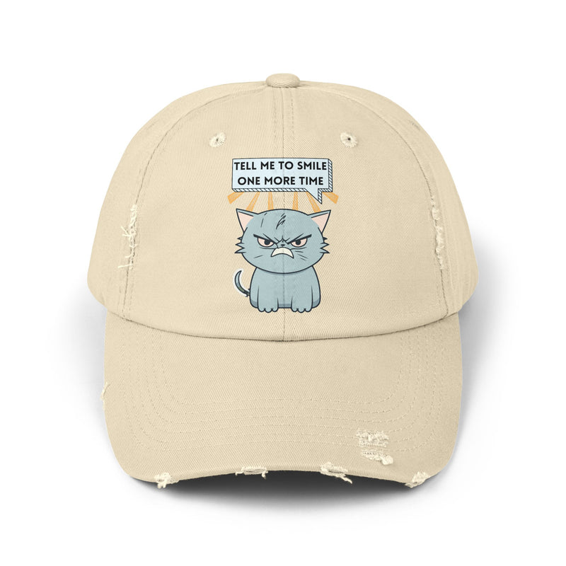 Sassy Cat Distressed Cap — "Tell Me To Smile One More Time" Unisex Baseball Hat