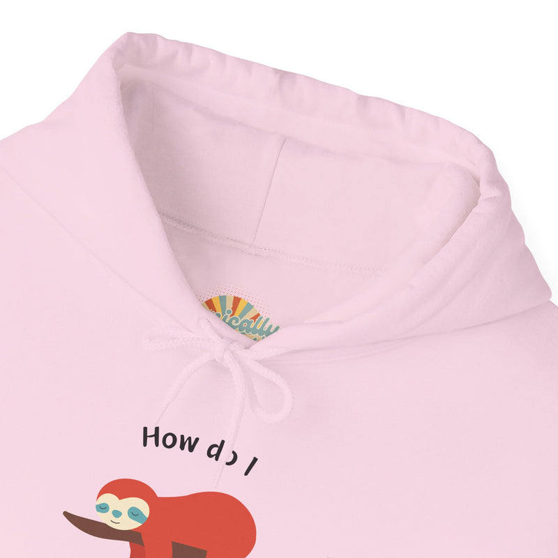 Graphic Sloth Hoodie — “How Do I Uninstall Anxiety?” Unisex Hooded Sweatshirt