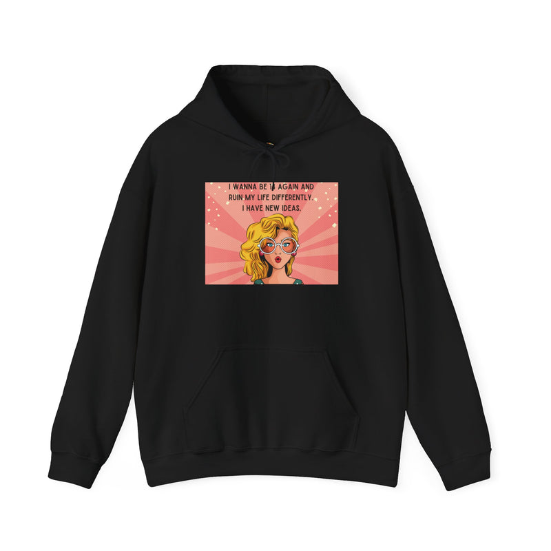 Retro Pop Art Hoodie — "I Wanna Be 14 Again..." Graphic Hooded Sweatshirt