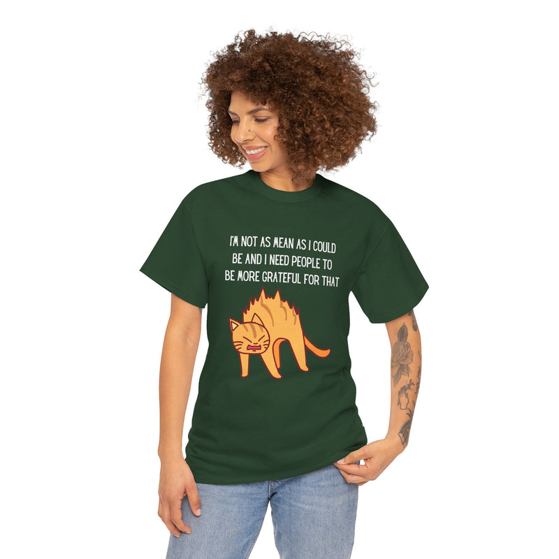 Sassy Cat Attitude T-Shirt — "I’m Not As Mean As I Could Be" Graphic Tee