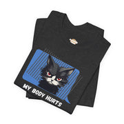 Sassy Cat Tee – “My Body Hurts and I’m Mad at the Government” Graphic T-Shirt