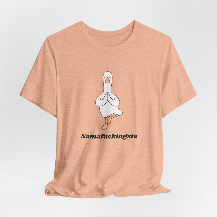 Goose Yoga Tee — "Namafuckingste" Funny Meditation T-Shirt