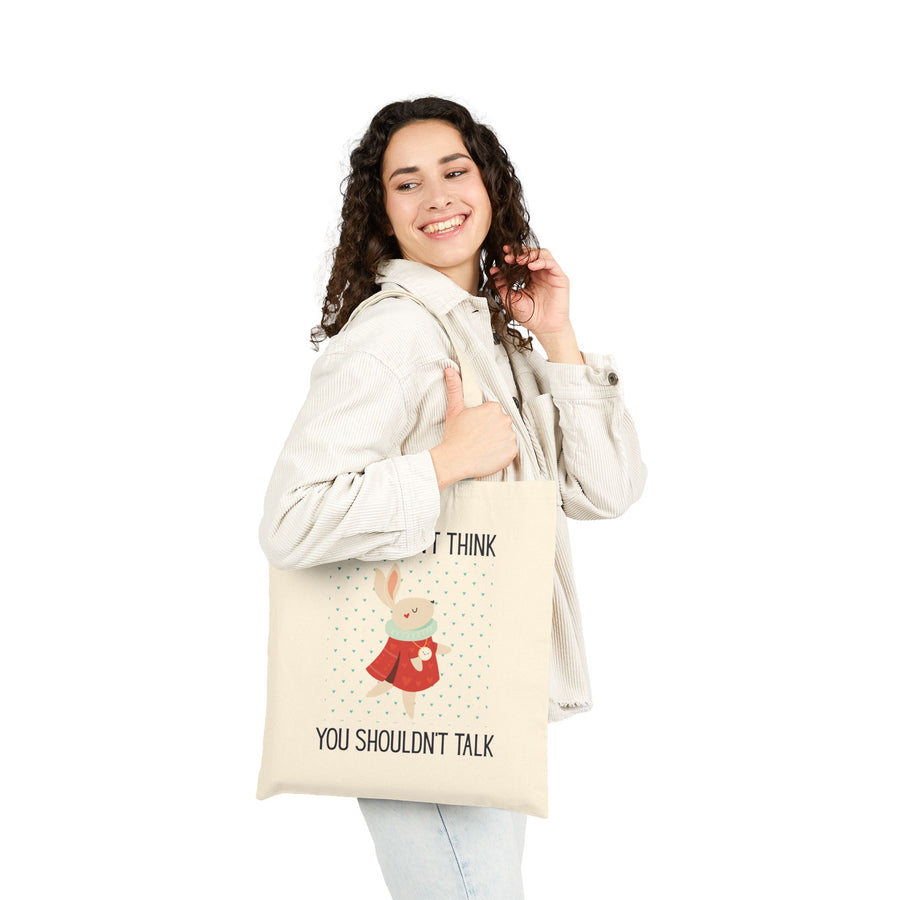 Tote Bag — Wonderland 'If You Don't Think You Shouldn't Talk' Canvas Tote