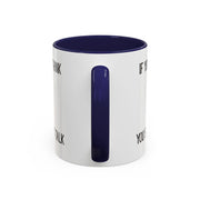 Coffee Mug — "If You Don't Think You Shouldn't Talk" Cute Rabbit Accent Mug