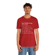 T-Shirt “the fuckening” Definition —  Graphic Tee
