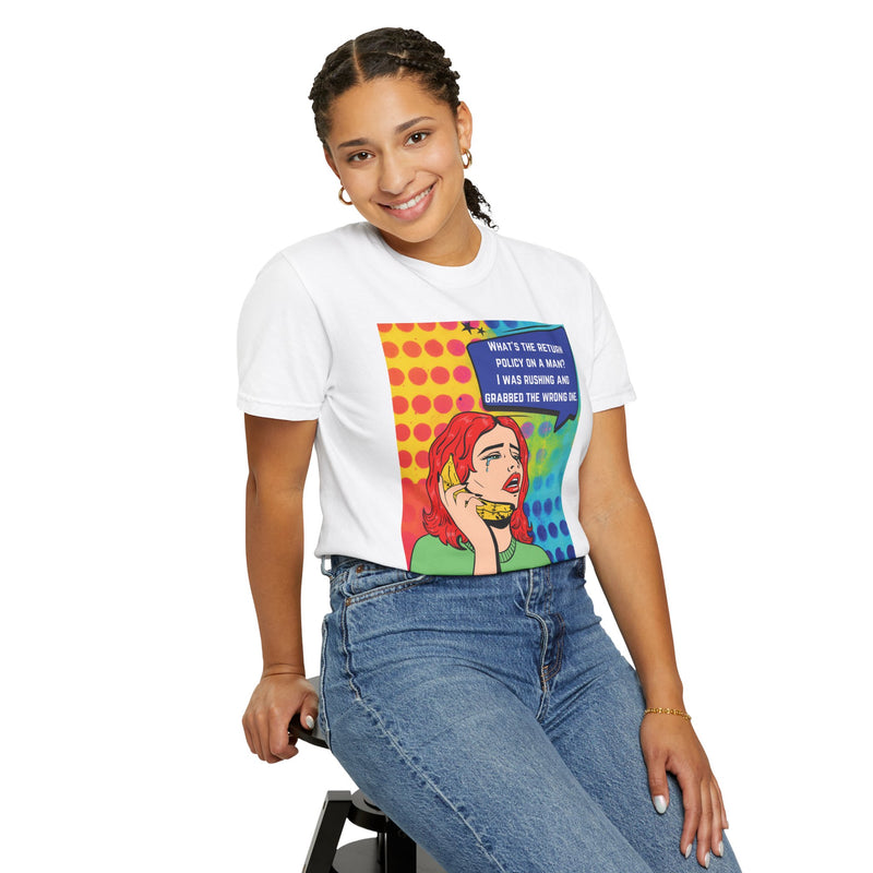Pop Art Phone Call T-Shirt — "What's the Return Policy on a Man?" Graphic Tee