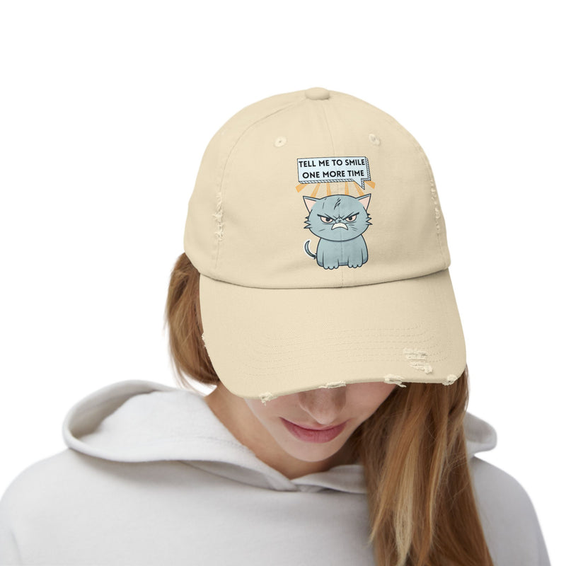 Sassy Cat Distressed Cap — "Tell Me To Smile One More Time" Unisex Baseball Hat