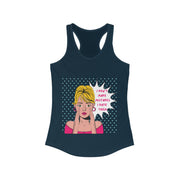 I Don't Make Mistakes - Women's Ideal Racerback Tank